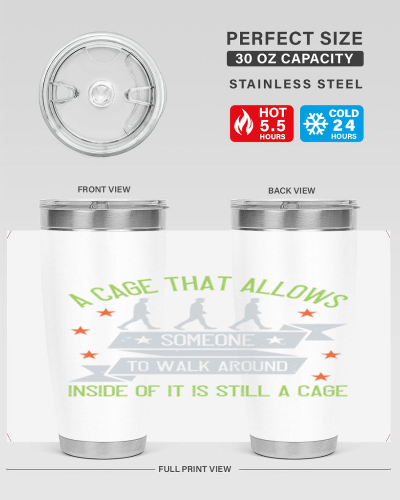 a cage that allows someone to walk around inside of it is still a cage 99#- walking- Tumbler