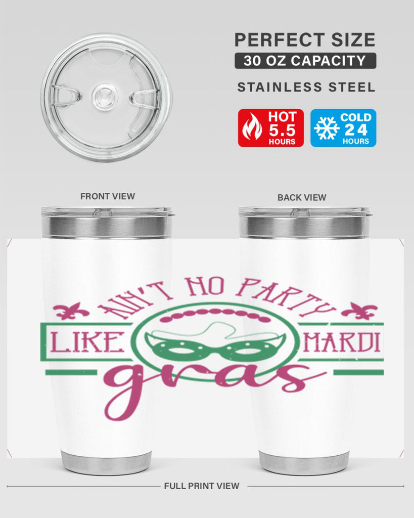 ain’t no party like mardi gras 89#- mardi gras- Tumbler