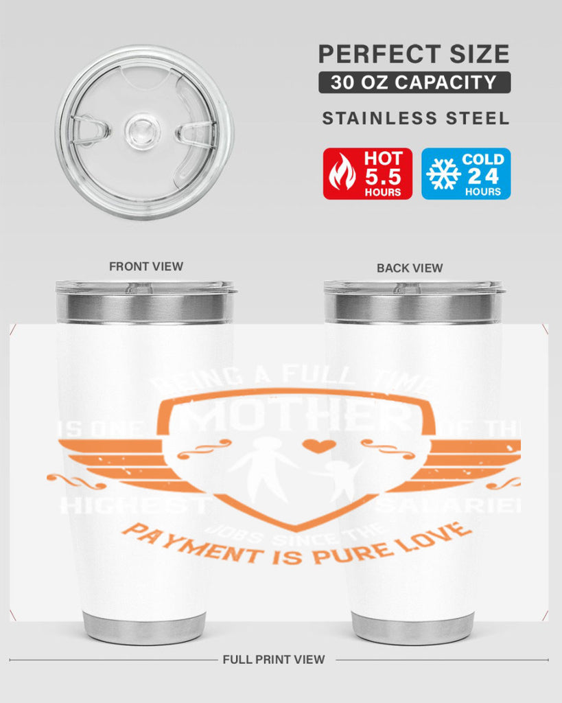 being a fulltime mother 86#- mothers day- Tumbler