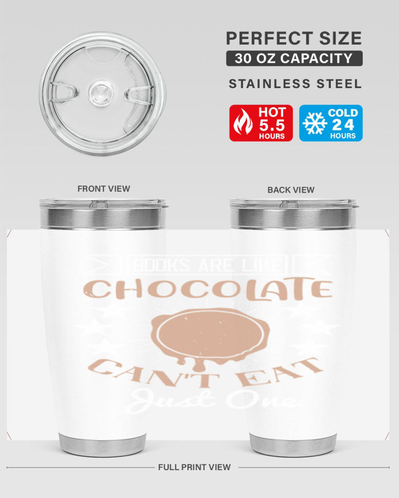 books are like chocolate cant eat just one 3#- chocolate- Tumbler