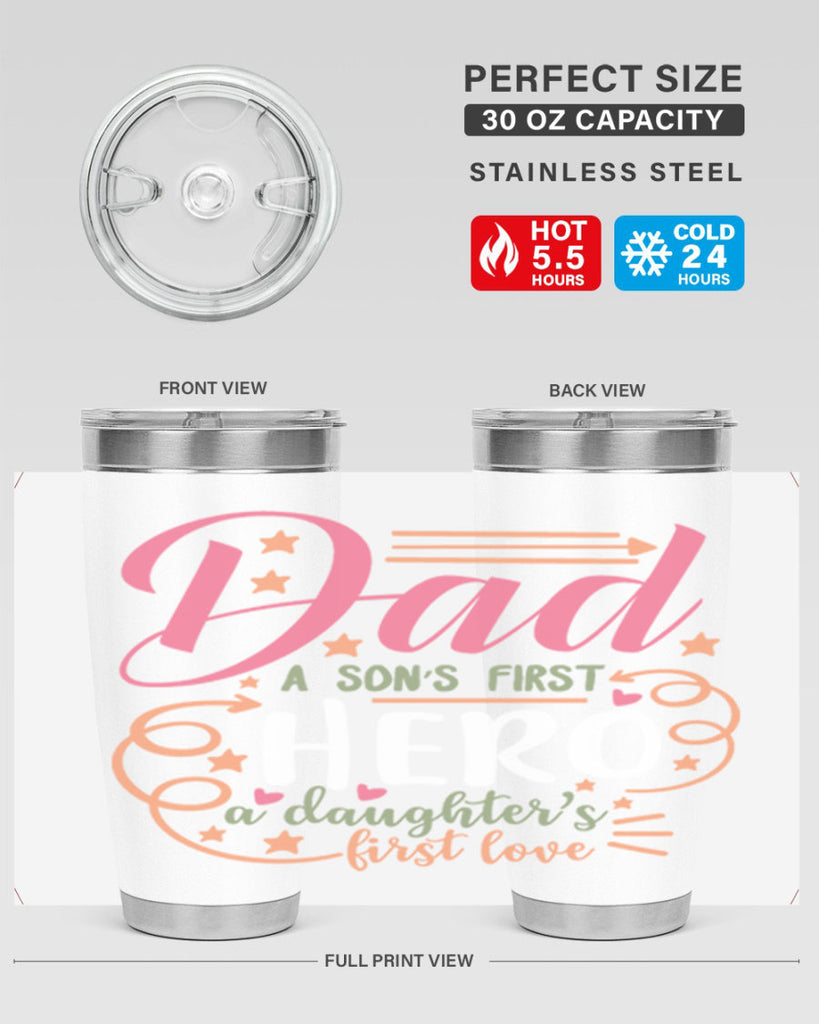 dad a son’s first hero a daughters first love 95#- fathers day- Tumbler