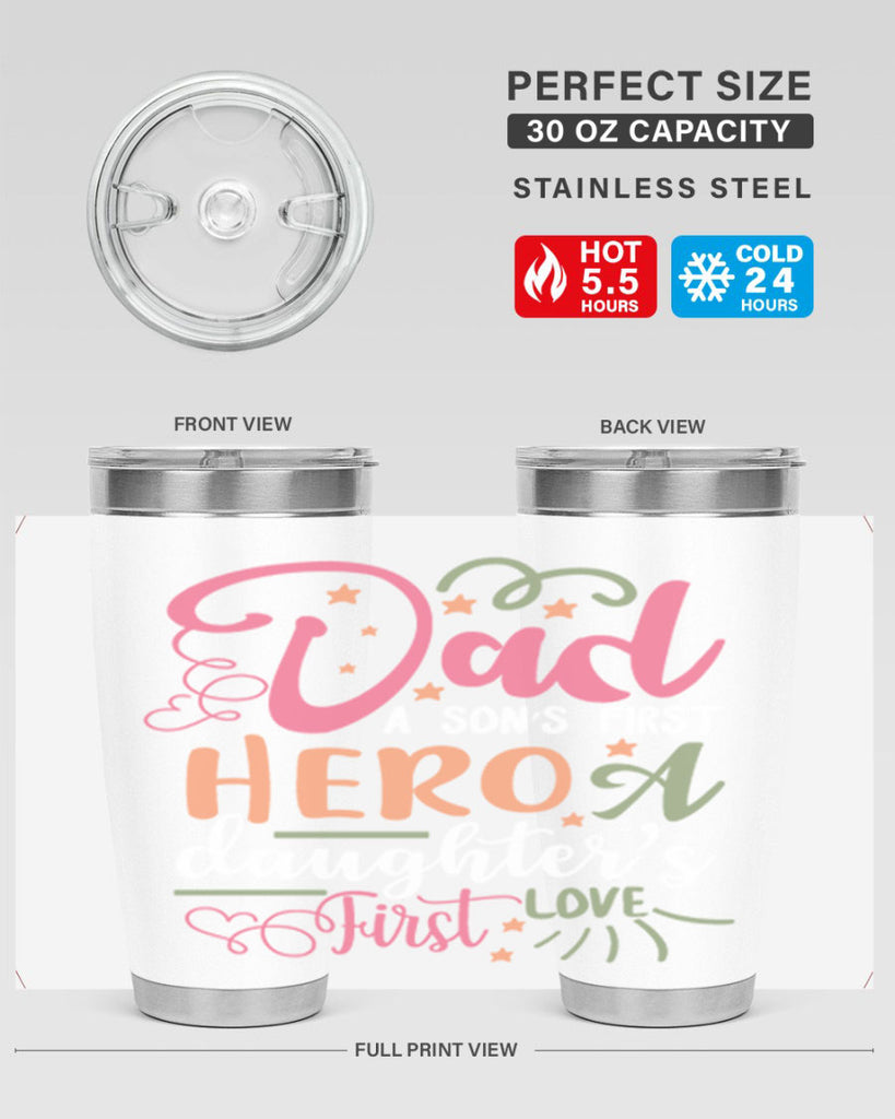 dad a son’s first hero a daughters first love 96#- fathers day- Tumbler