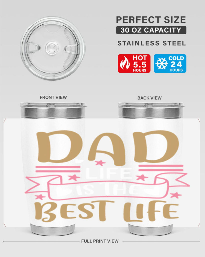 dad life is the best life 104#- fathers day- Tumbler