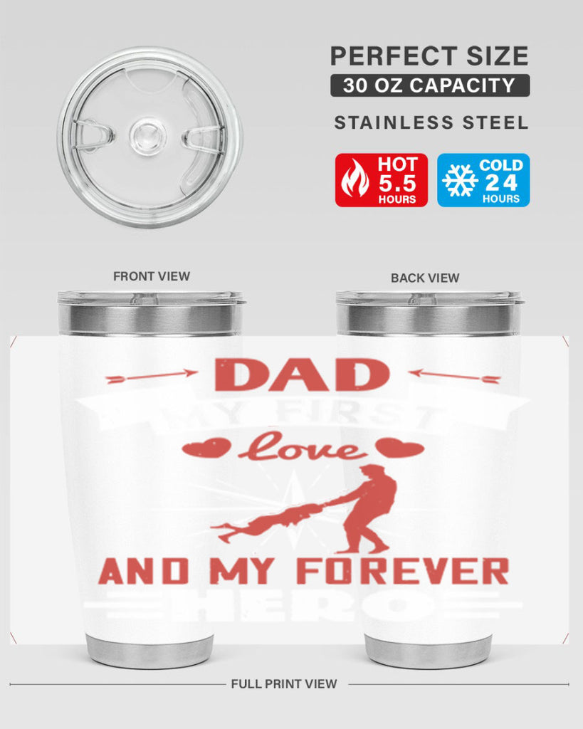 dad my first love and my forever hero 114#- fathers day- Tumbler