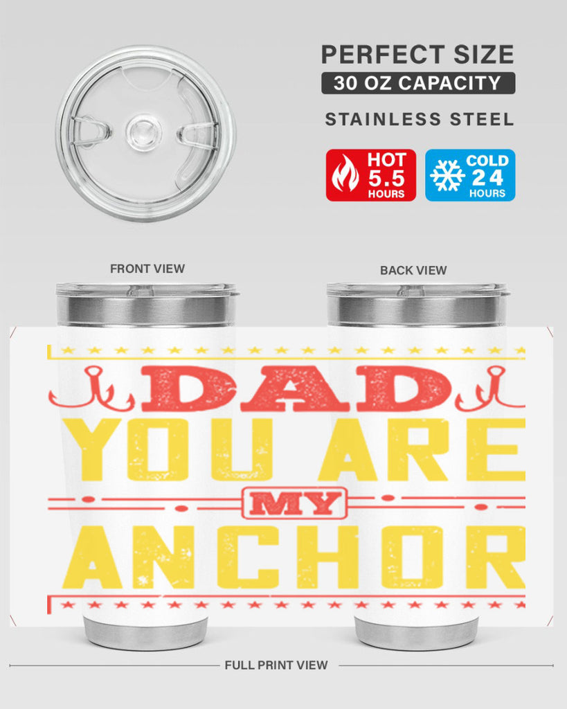 dad you are my anchor 256#- fathers day- Tumbler