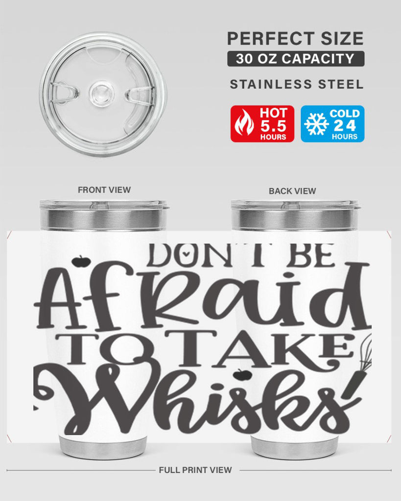 dont be afraid to take whisks 111#- kitchen- Tumbler