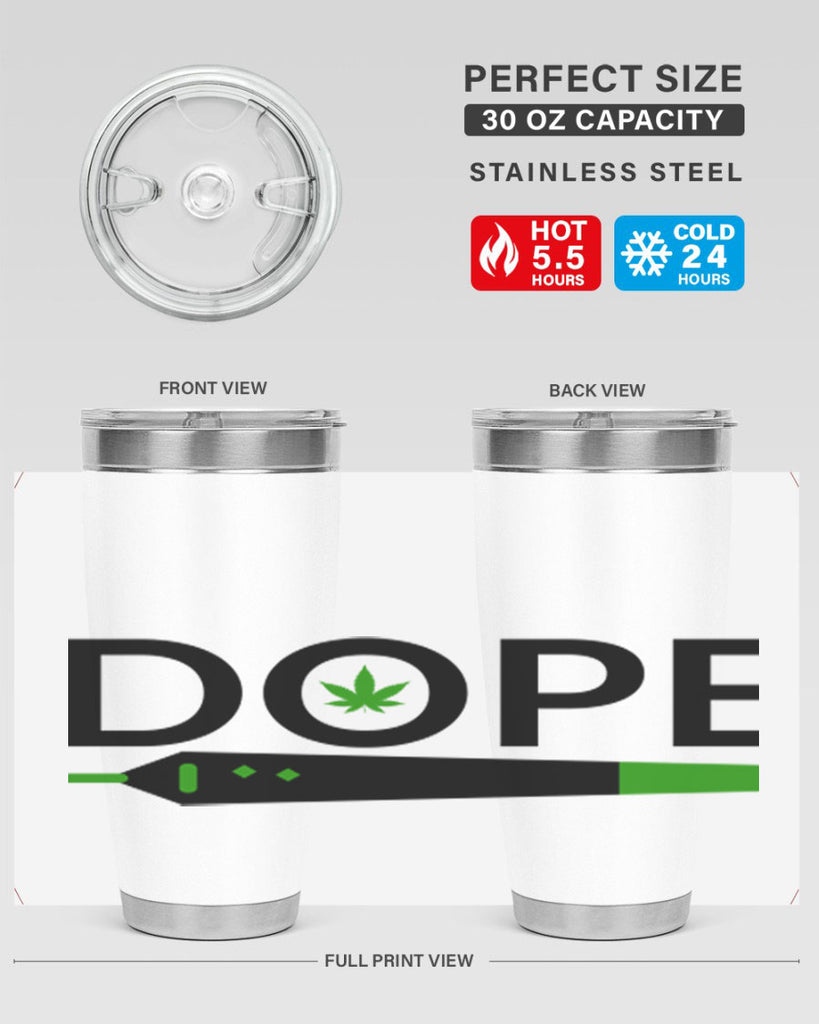 dope 78#- marijuana- Tumbler