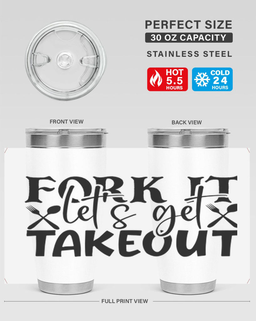 fork it lets get takeout 96#- kitchen- Tumbler