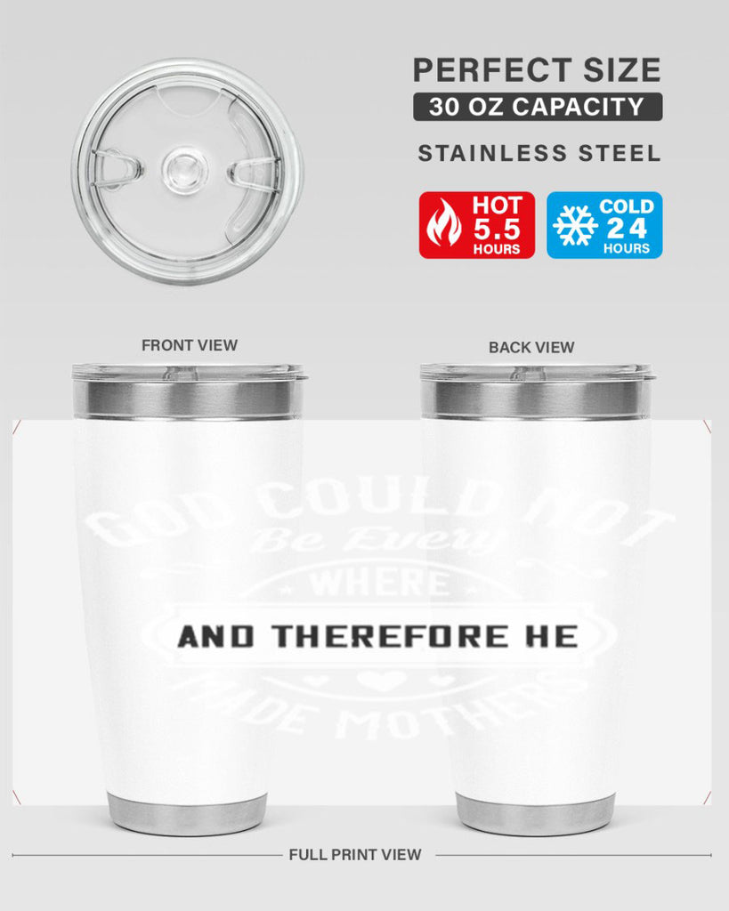 god could not be everywhere 82#- mothers day- Tumbler