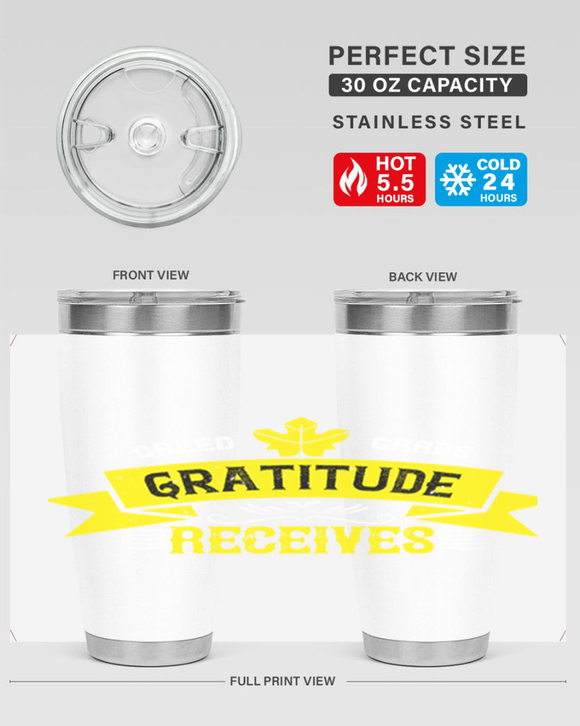 greed grabs gratitude receives 37#- thanksgiving- Tumbler