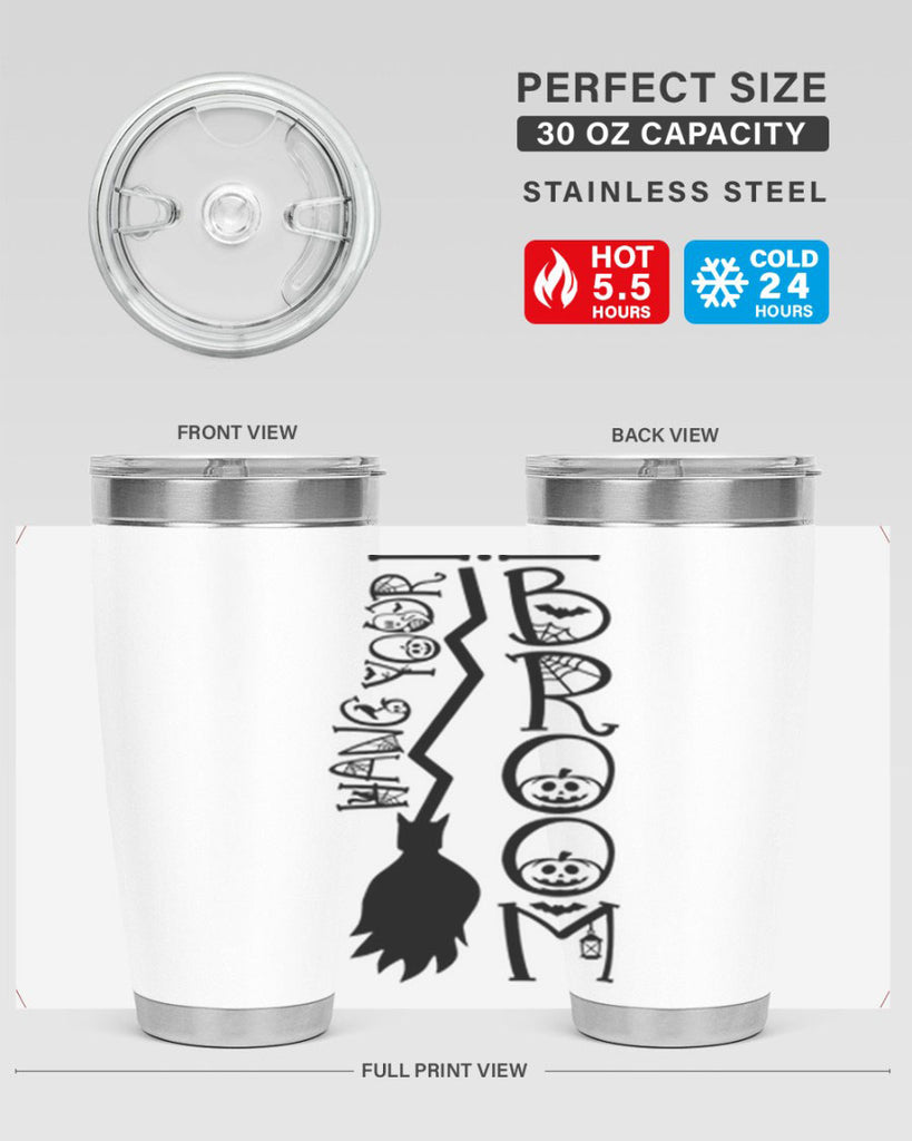 hang your broom 70#- halloween- Tumbler