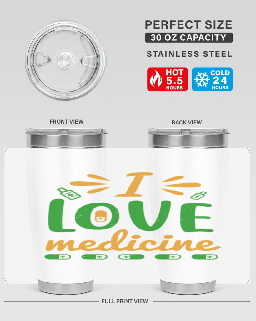 i love medicine Style 45#- medical- tumbler