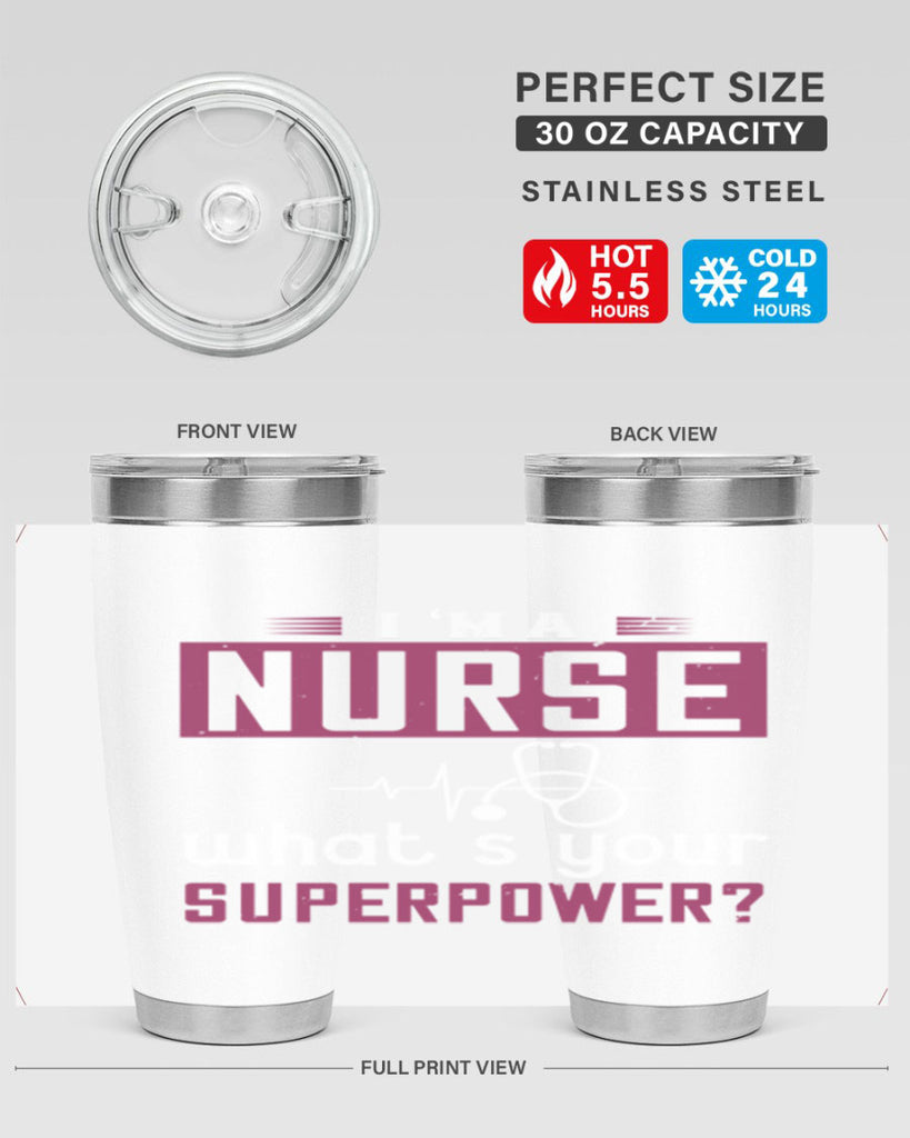 im anurse whats your superpower Style 302#- nurse- tumbler