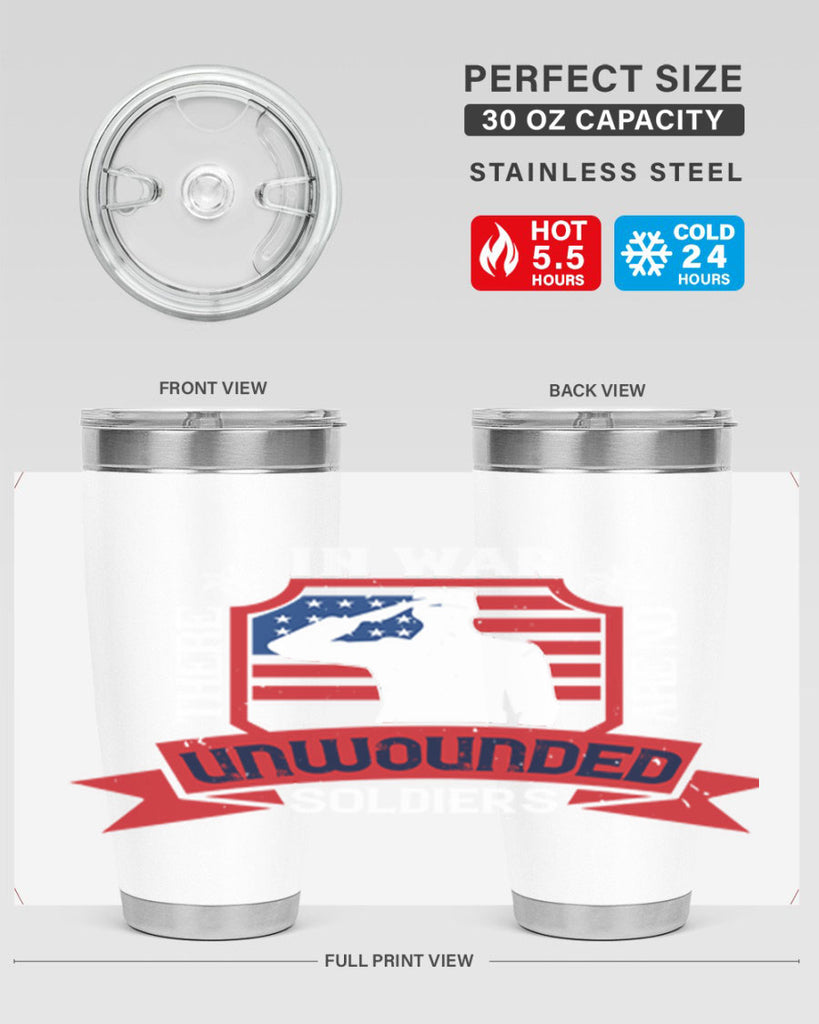 in war there are no unwounded 100#- Veterns Day- Tumbler