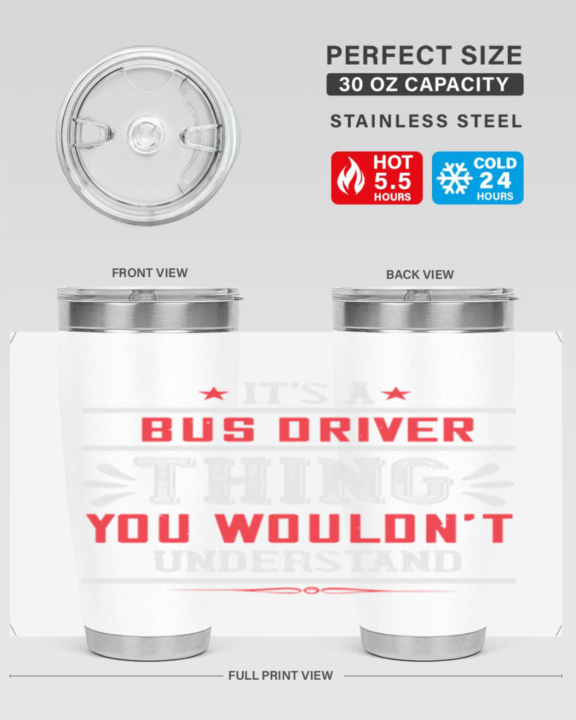 it’s a bus driver thing you wouldn’t understand Style 25#- bus driver- tumbler