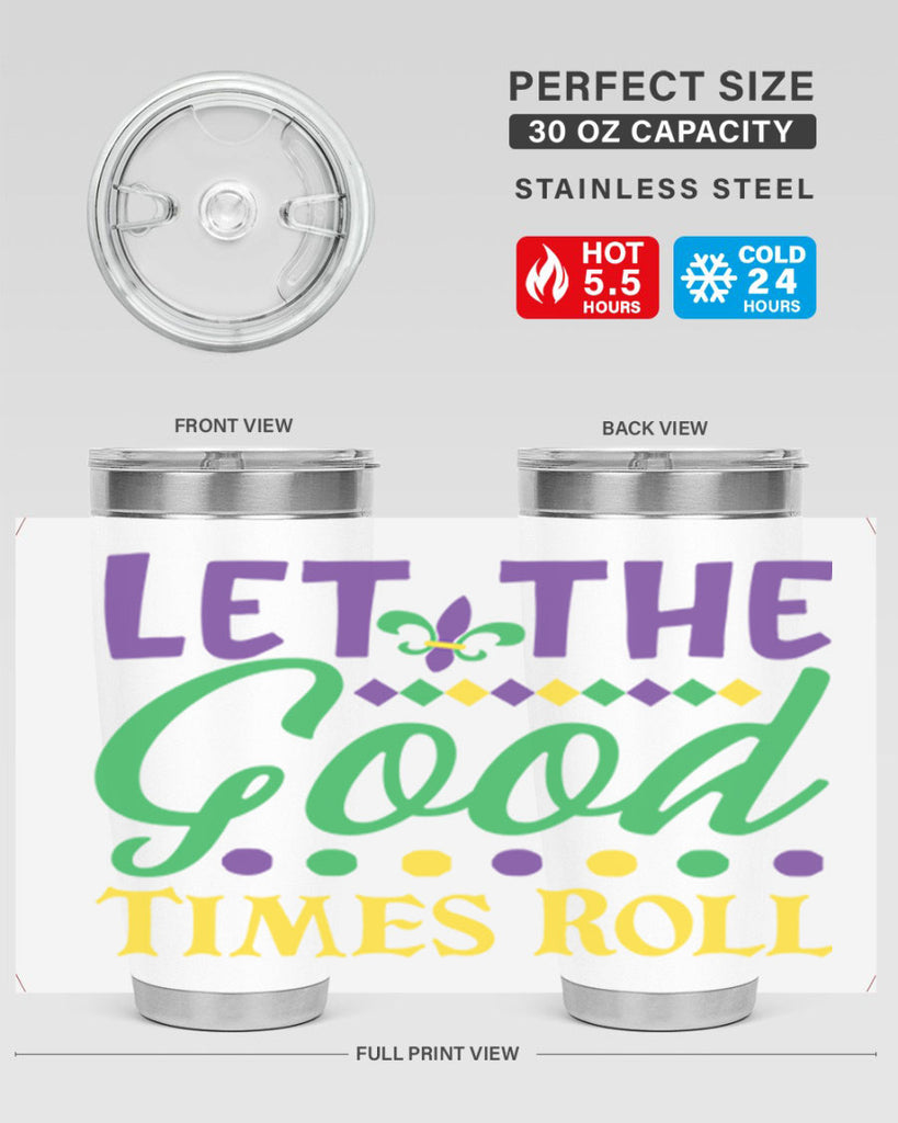let the good times roll 82#- mardi gras- Tumbler