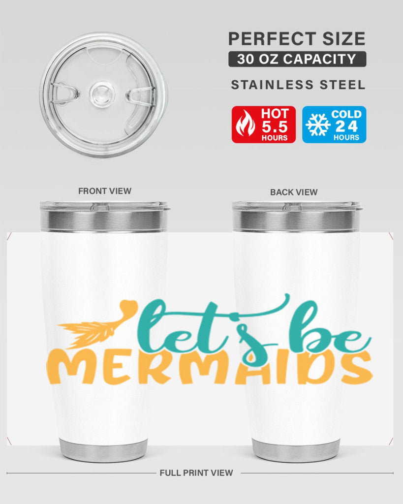 lets be mermaids Style 94#- summer- Tumbler
