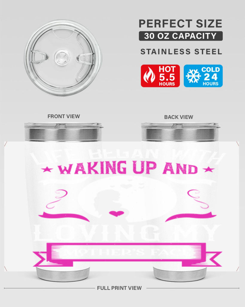 life began with waking 69#- mothers day- Tumbler