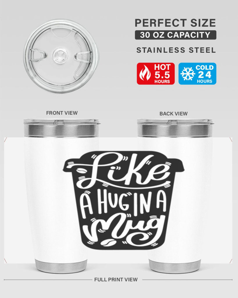 like a hug in a mug 4#- drinking- Tumbler