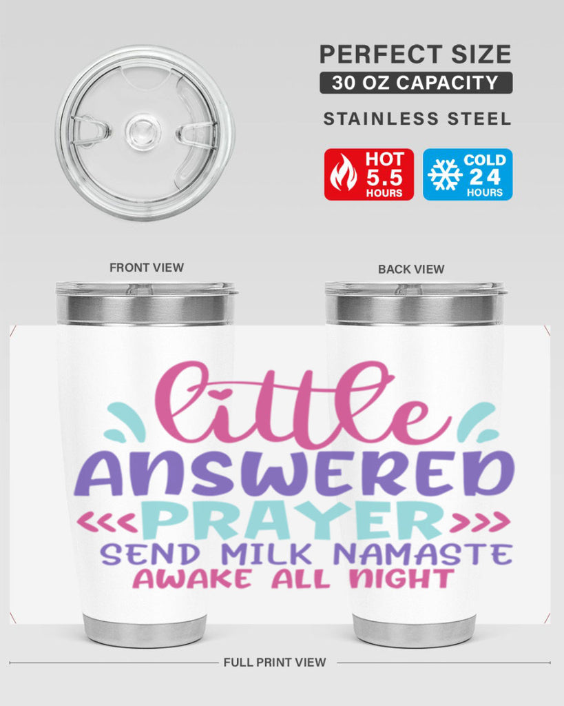 little answered prayer send milk namaste awake all night Style 233#- baby- tumbler