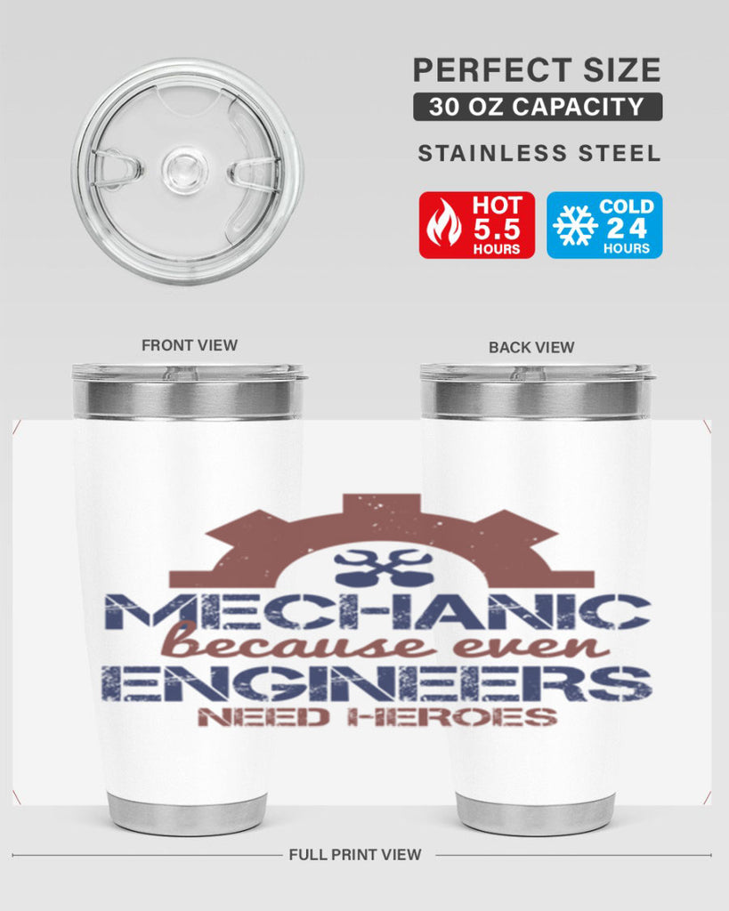 mechanic beacuse ever engineers need heroes Style 43#- engineer- tumbler