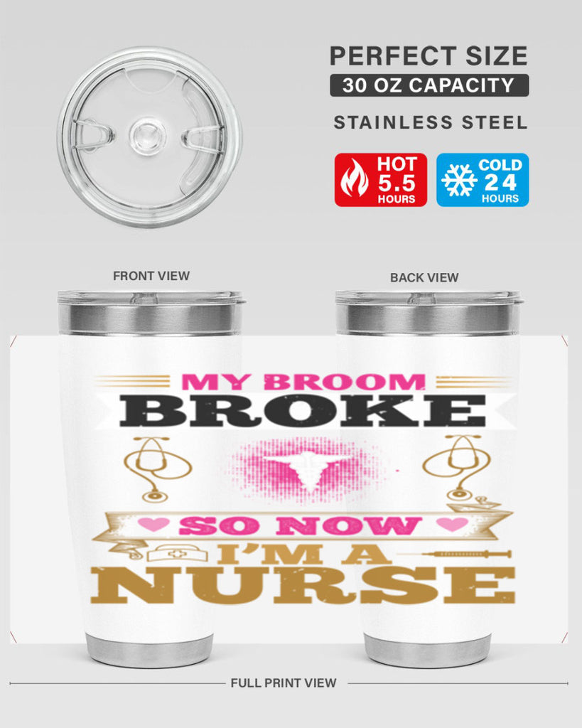 my broombroke so now Style 292#- nurse- tumbler