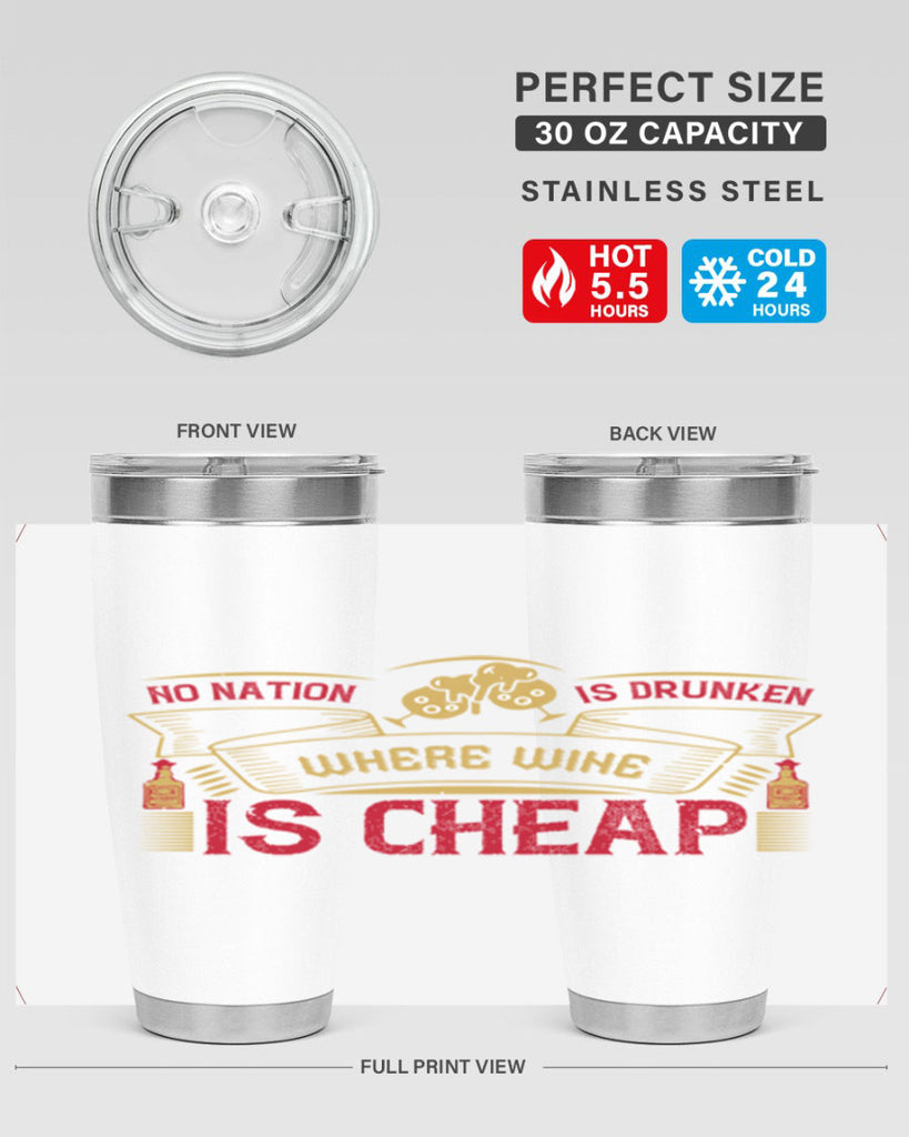no nation is drunken where wine is cheap 31#- drinking- Tumbler