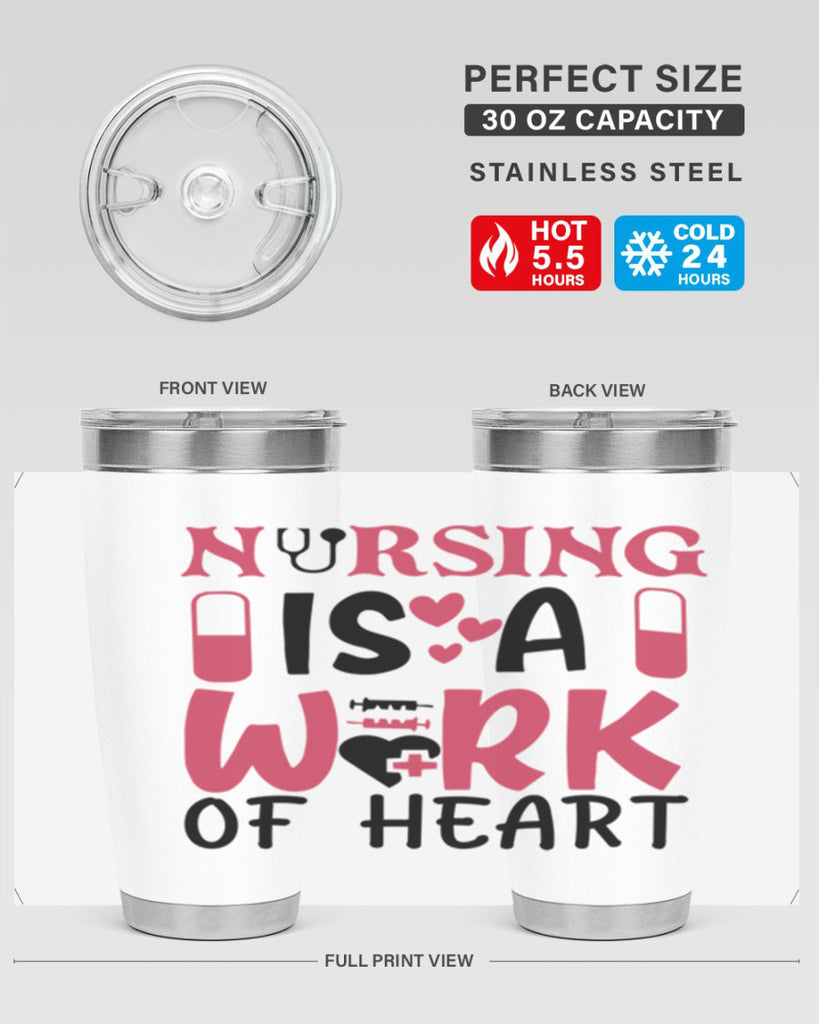 nursing is a work of heart Style Style 69#- nurse- tumbler
