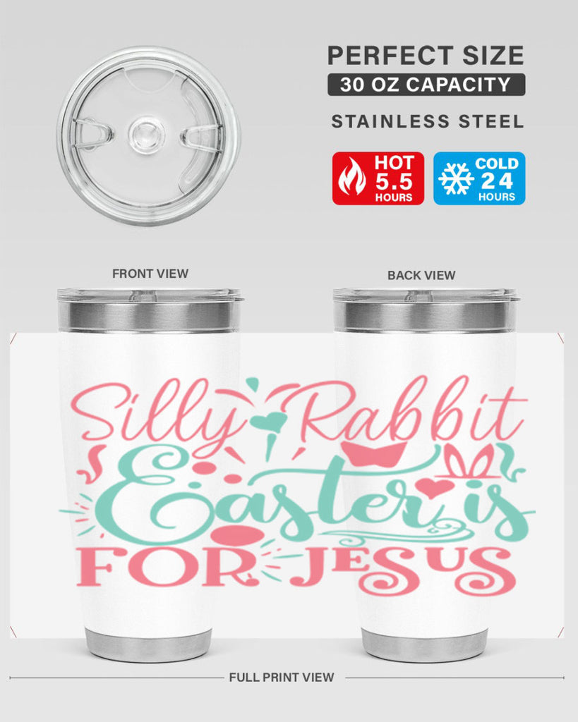 silly rabbit easter is for jesus 103#- easter- Tumbler