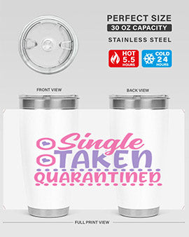 single taken quarantined Style 44#- corona virus- Tumbler