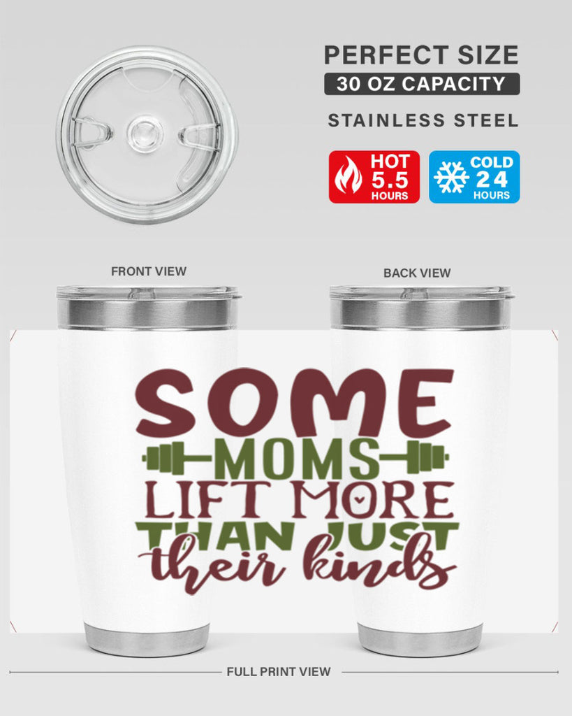 some moms lift more than just their kinds 19#- gym- Tumbler