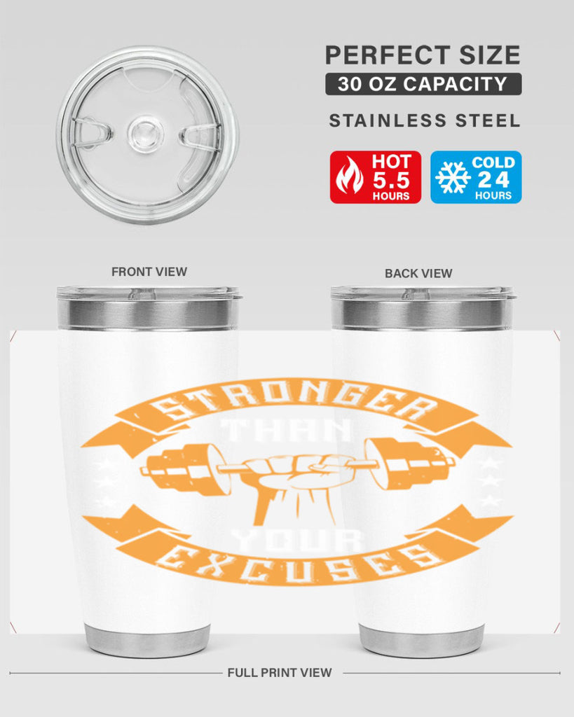 stronger than your excuses 70#- gym- Tumbler