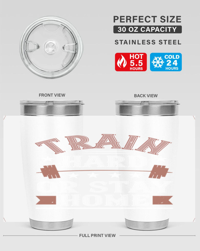 train hard or stay home 62#- gym- Tumbler