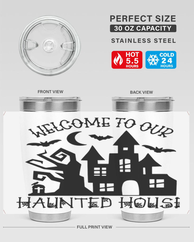 welcome to our haunted house 14#- halloween- Tumbler
