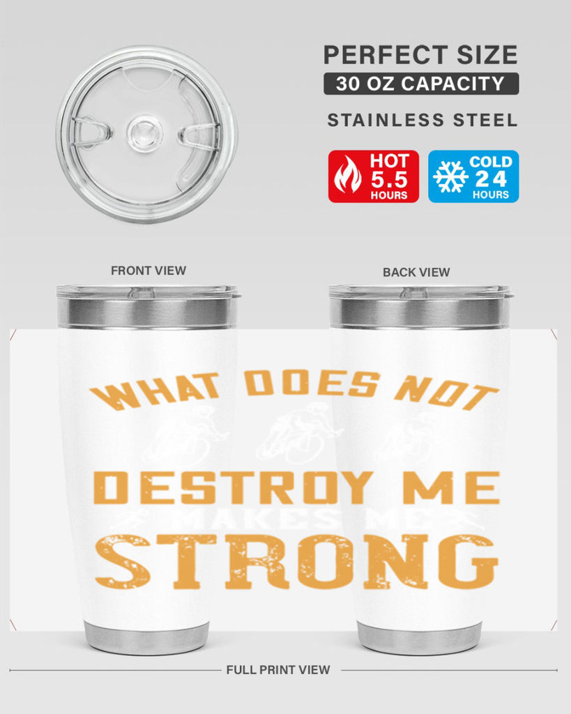 what does not destroy me makes me strong 4#- running- Tumbler