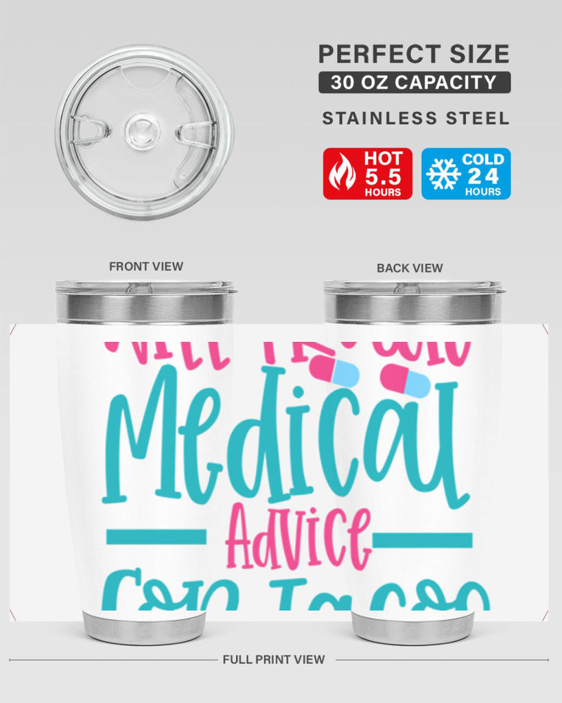 will trade medicau advice for tacos Style 343#- nurse- tumbler