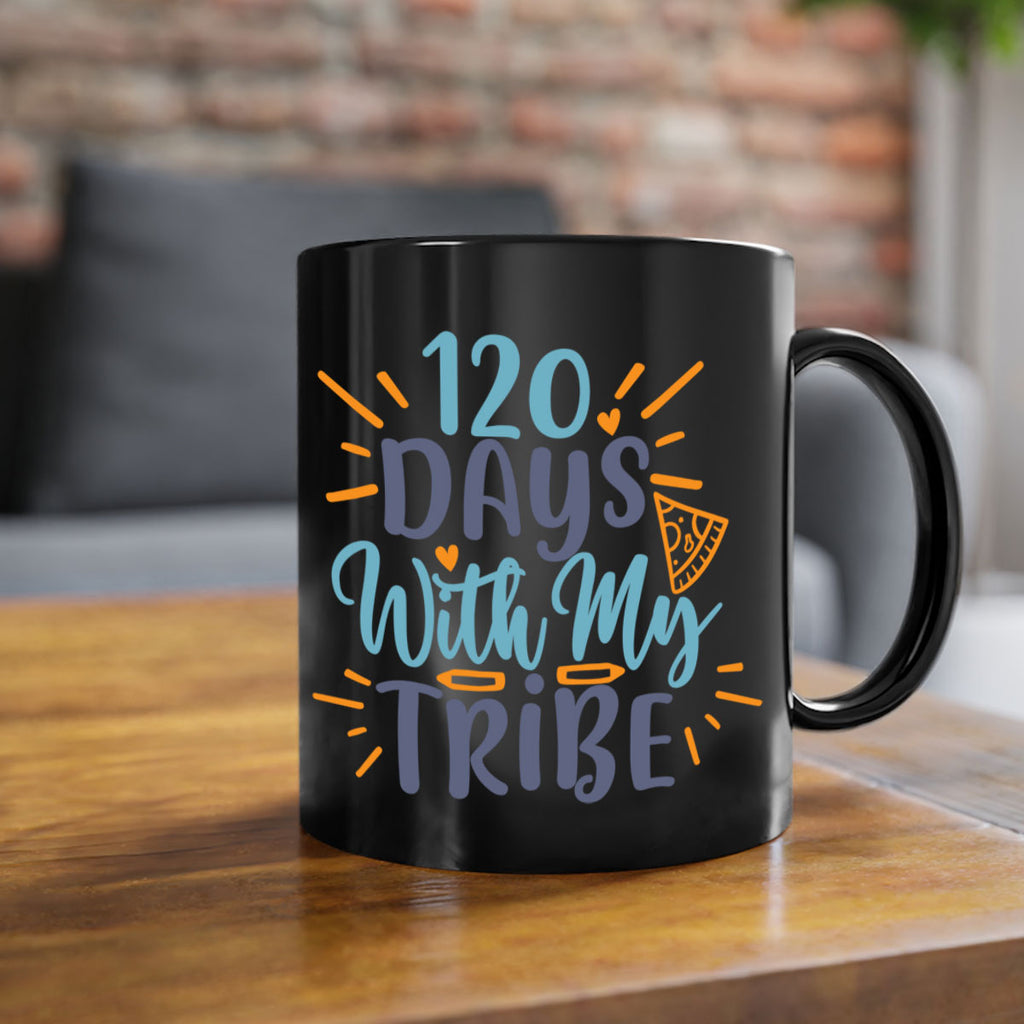 120 days with my tribee 8#- 100 days-Mug / Coffee Cup