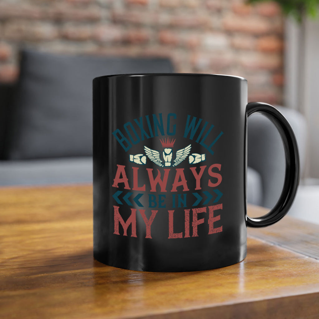 Boxing will always be in my life 2303#- boxing-Mug / Coffee Cup