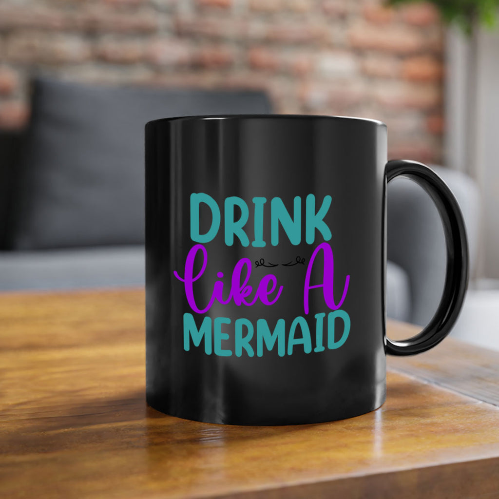 Drink Like A Mermaid 139#- mermaid-Mug / Coffee Cup