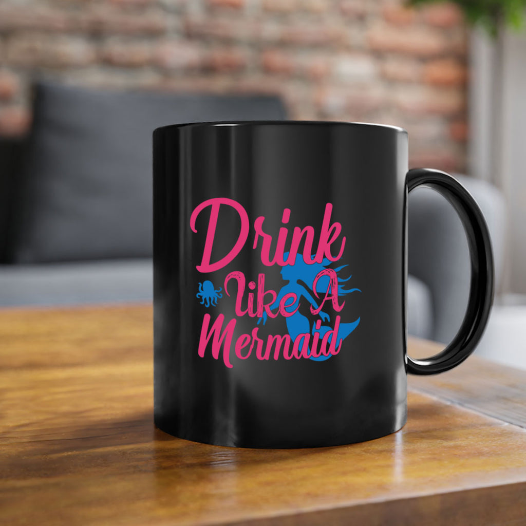 Drink Like A Mermaid 140#- mermaid-Mug / Coffee Cup