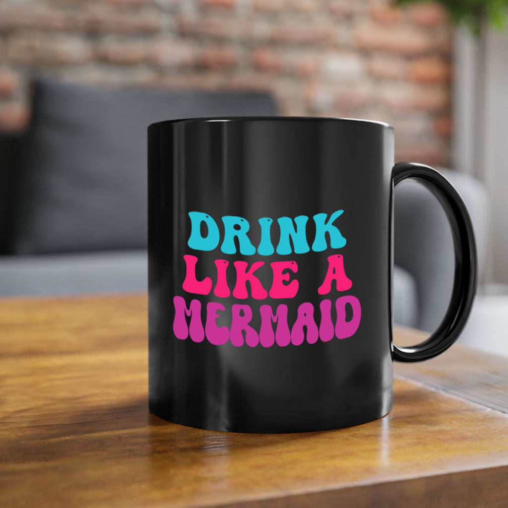 Drink Like A Mermaid 141#- mermaid-Mug / Coffee Cup