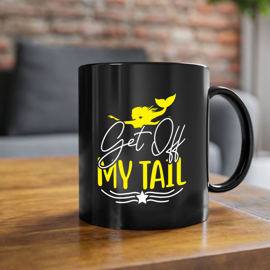 Get off My Tail 170#- mermaid-Mug / Coffee Cup