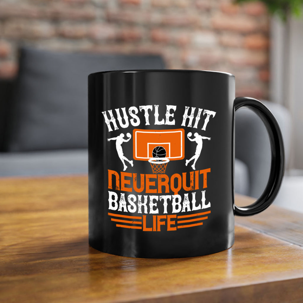 Hustle hit Never quit basketball life 1177#- basketball-Mug / Coffee Cup