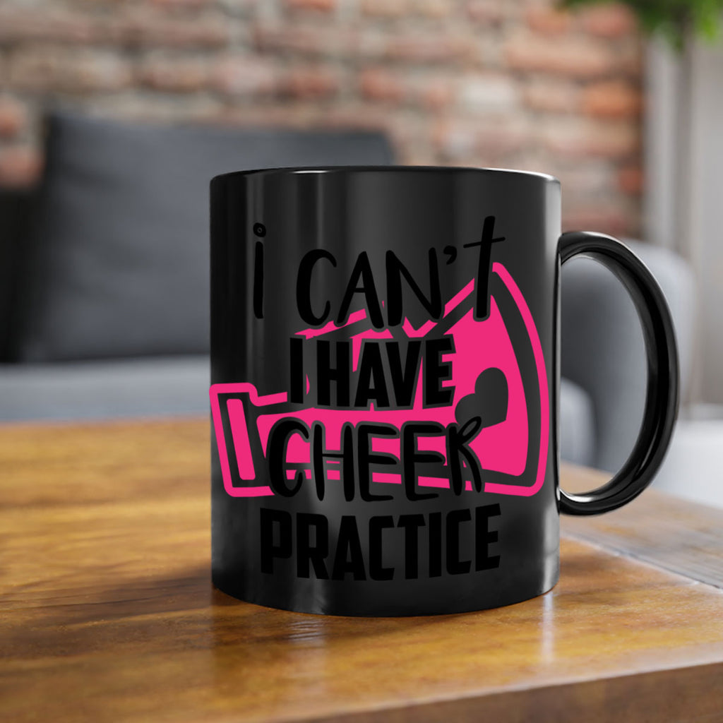 I cant I have cheer practice 1165#- cheer-Mug / Coffee Cup