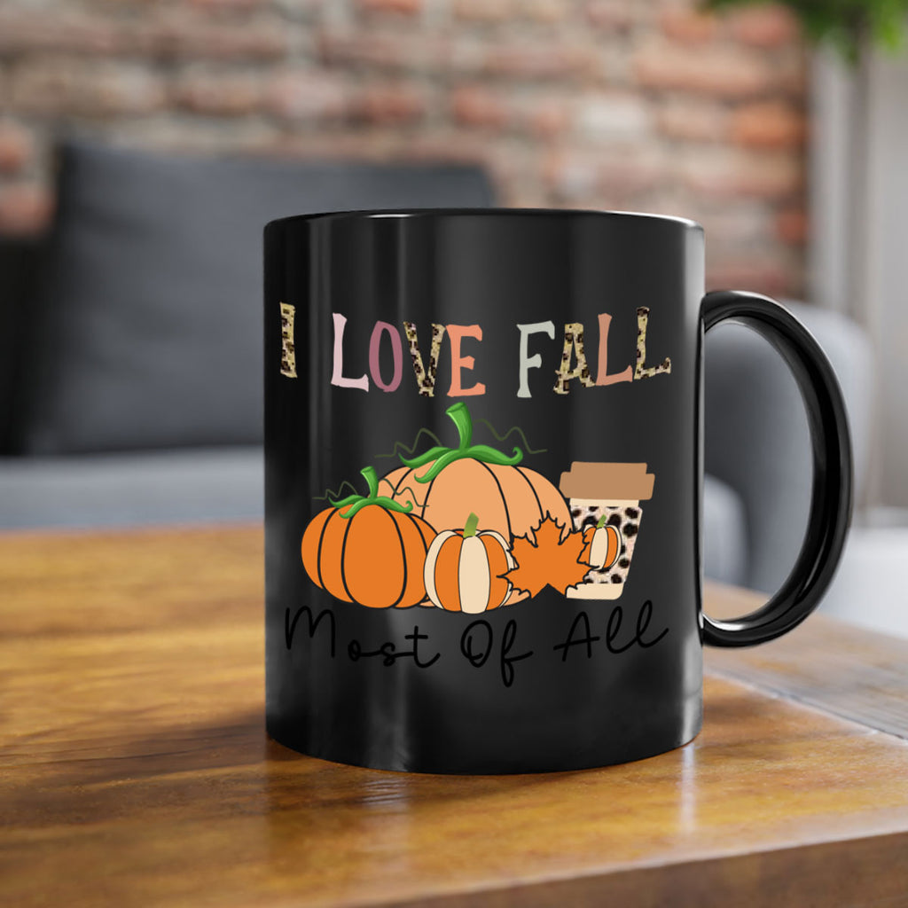 I love fall most of all 326#- fall-Mug / Coffee Cup