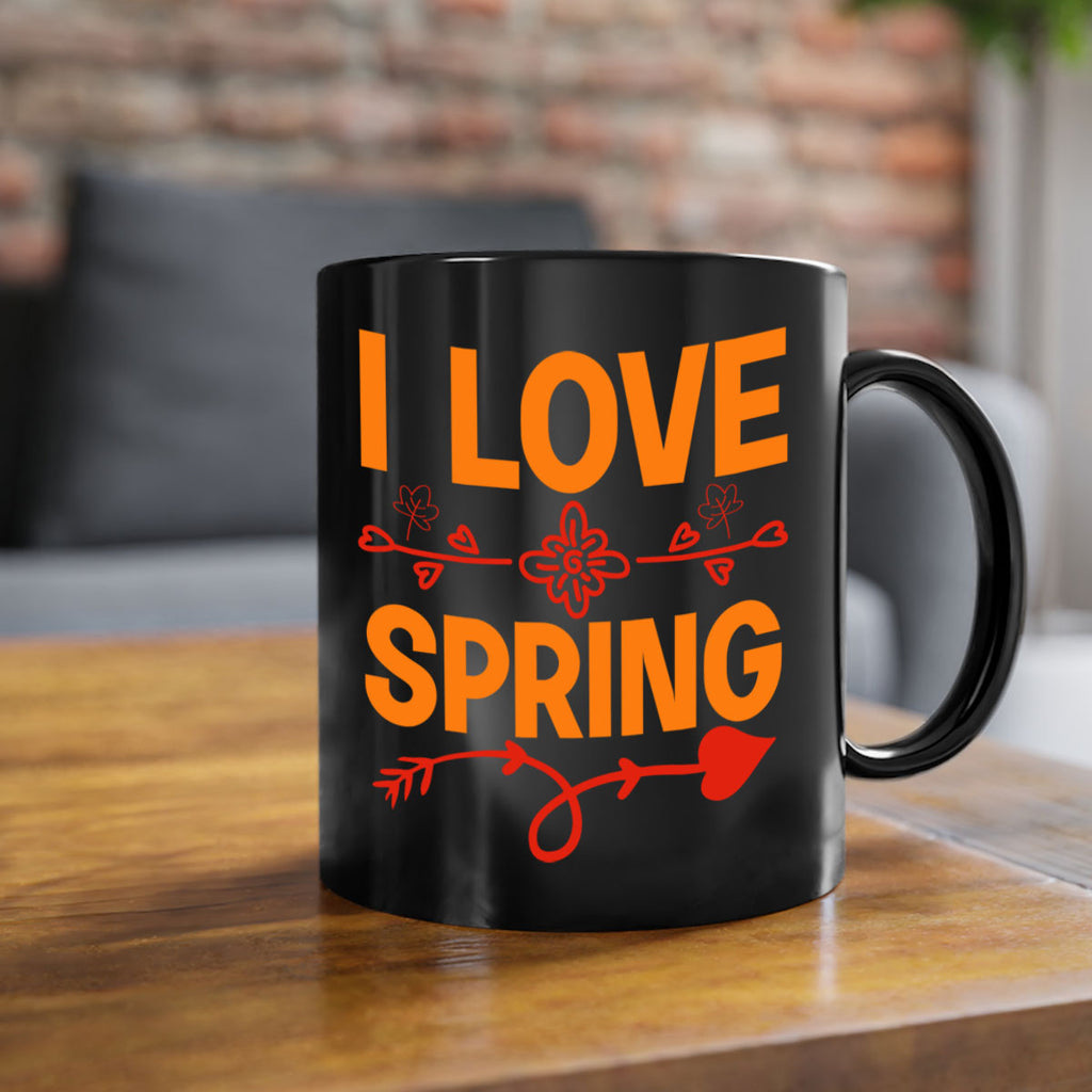 I love spring 271#- spring-Mug / Coffee Cup