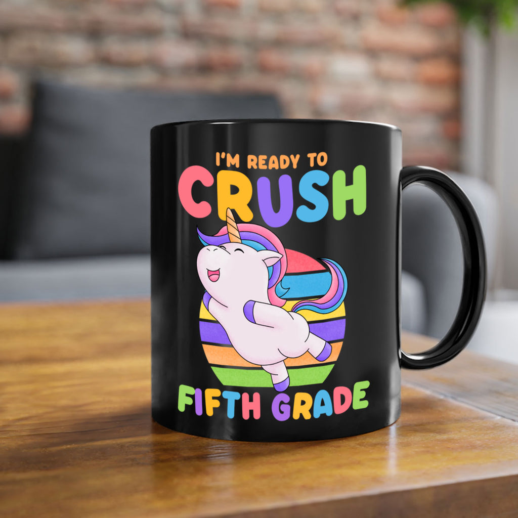 Im Ready to Crush 5th 16#- 5th grade-Mug / Coffee Cup