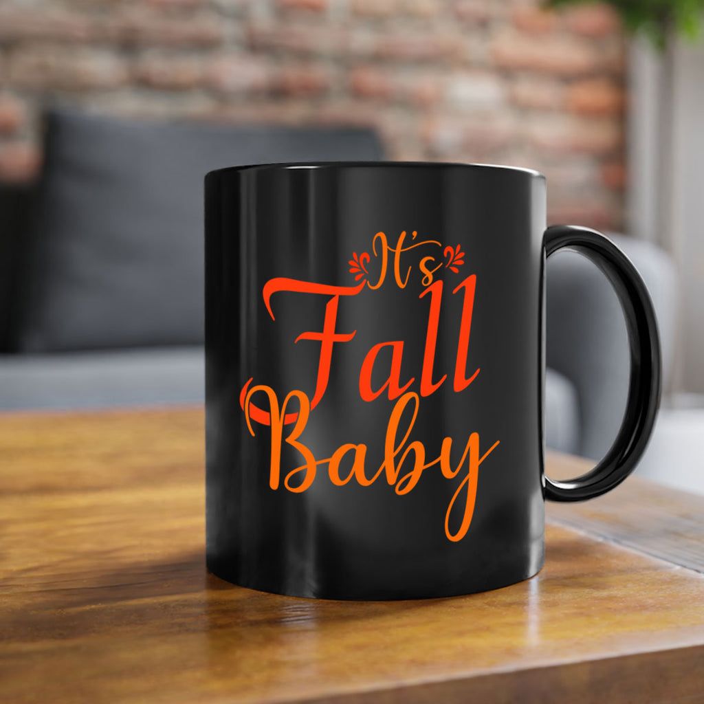 Its Fall Baby Design 374#- fall-Mug / Coffee Cup