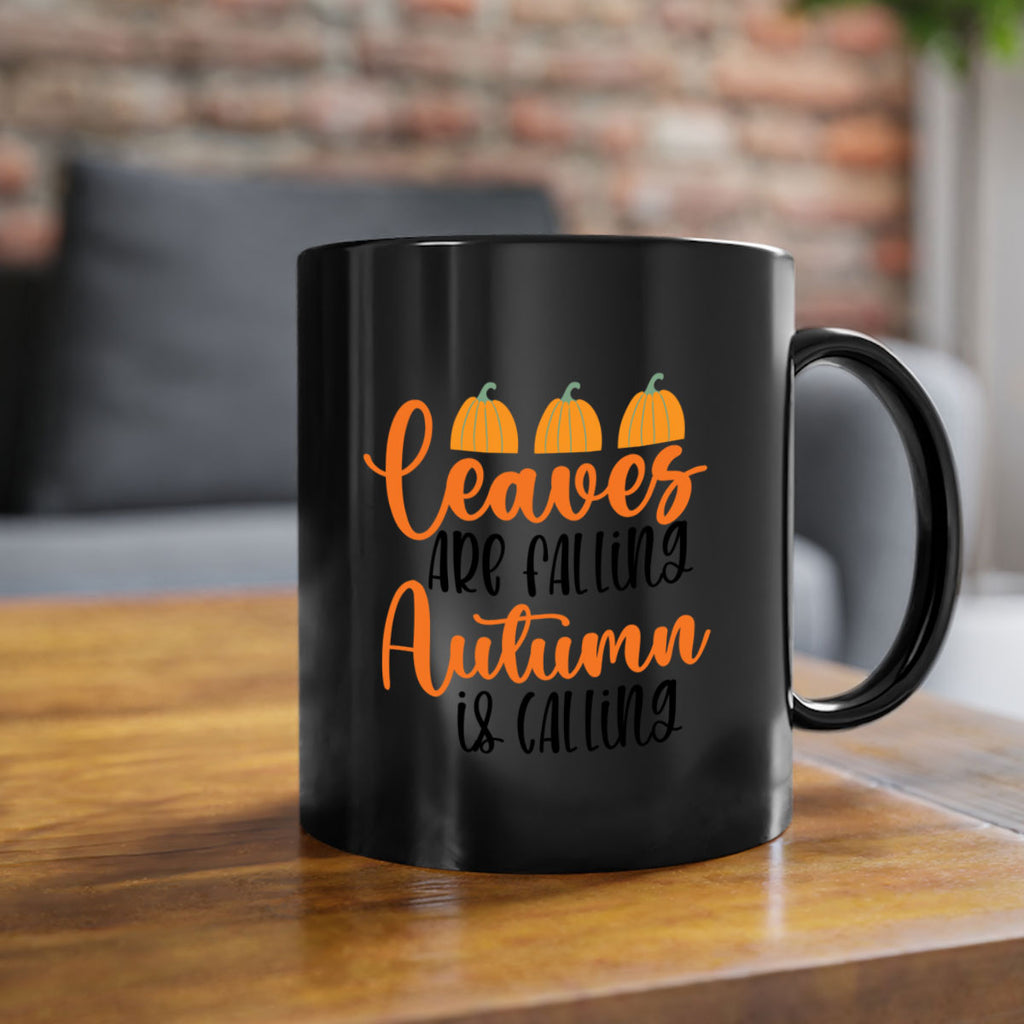 Leaves Are Falling Autumn Is Calling 391#- fall-Mug / Coffee Cup
