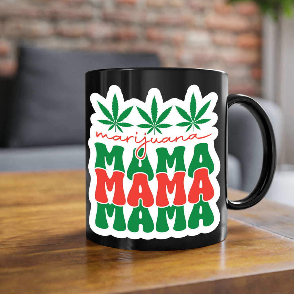 Marijuana Mama 209#- marijuana-Mug / Coffee Cup